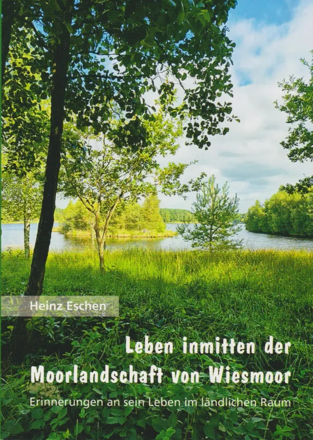 Isensee Literatur Leben inmitten der Moorlandschaft von Wiesmoor Buch Autobiografie
