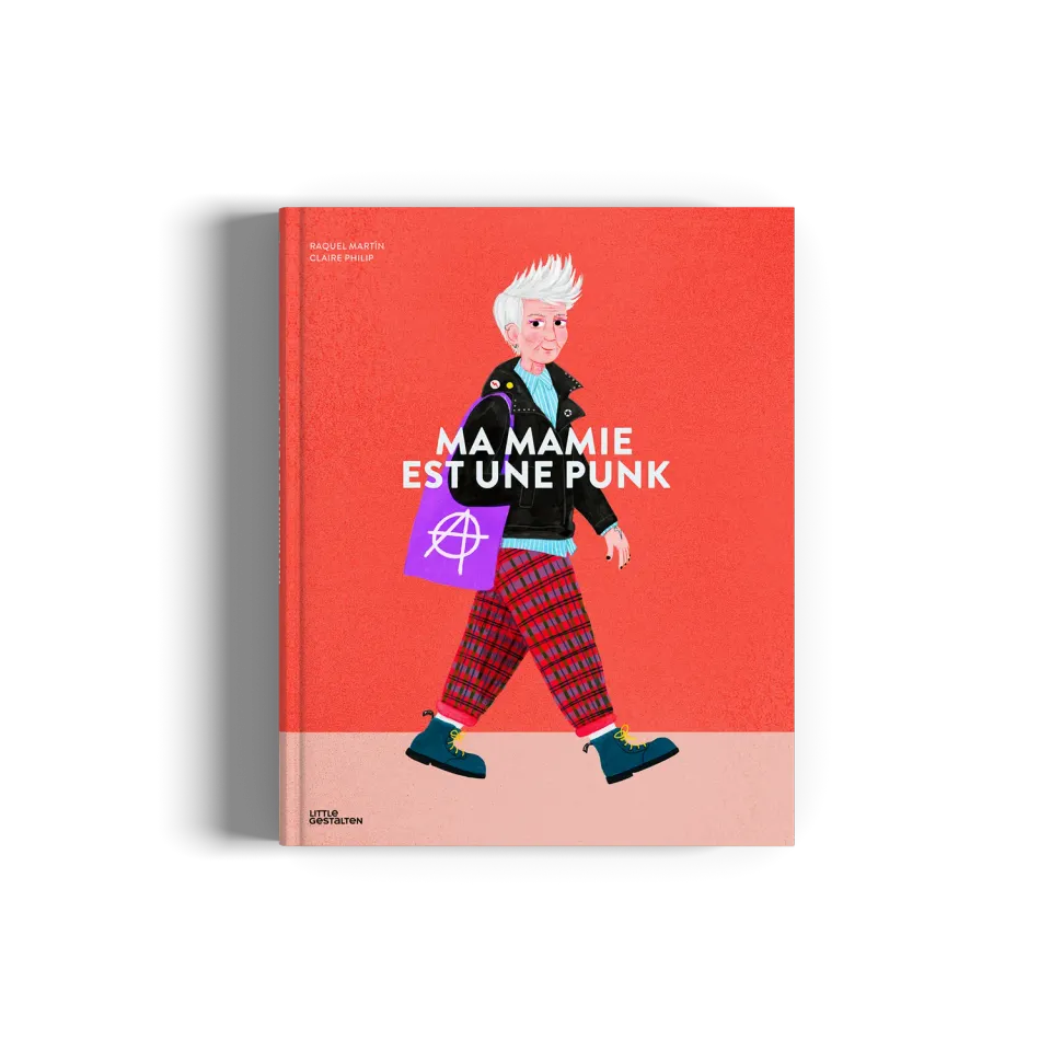 Little Gestalten Ma mamie est une punk Kinderbuch