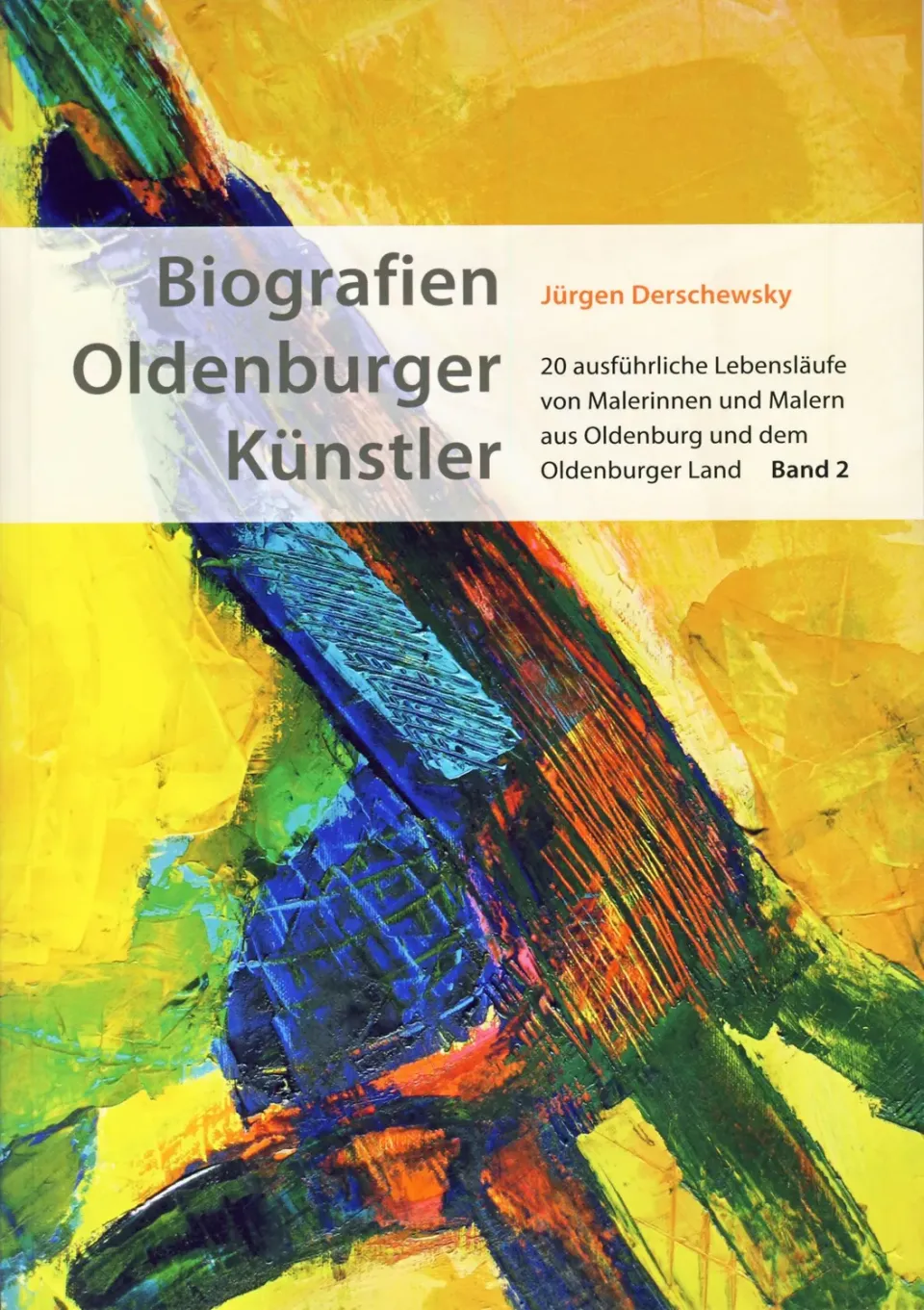 Isensee Kunst Biografien Oldenburger Künstler Band 2