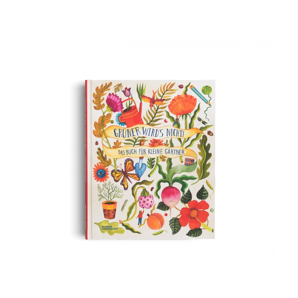Gestalten Grüner wird’s nicht Kinderbuch Garten