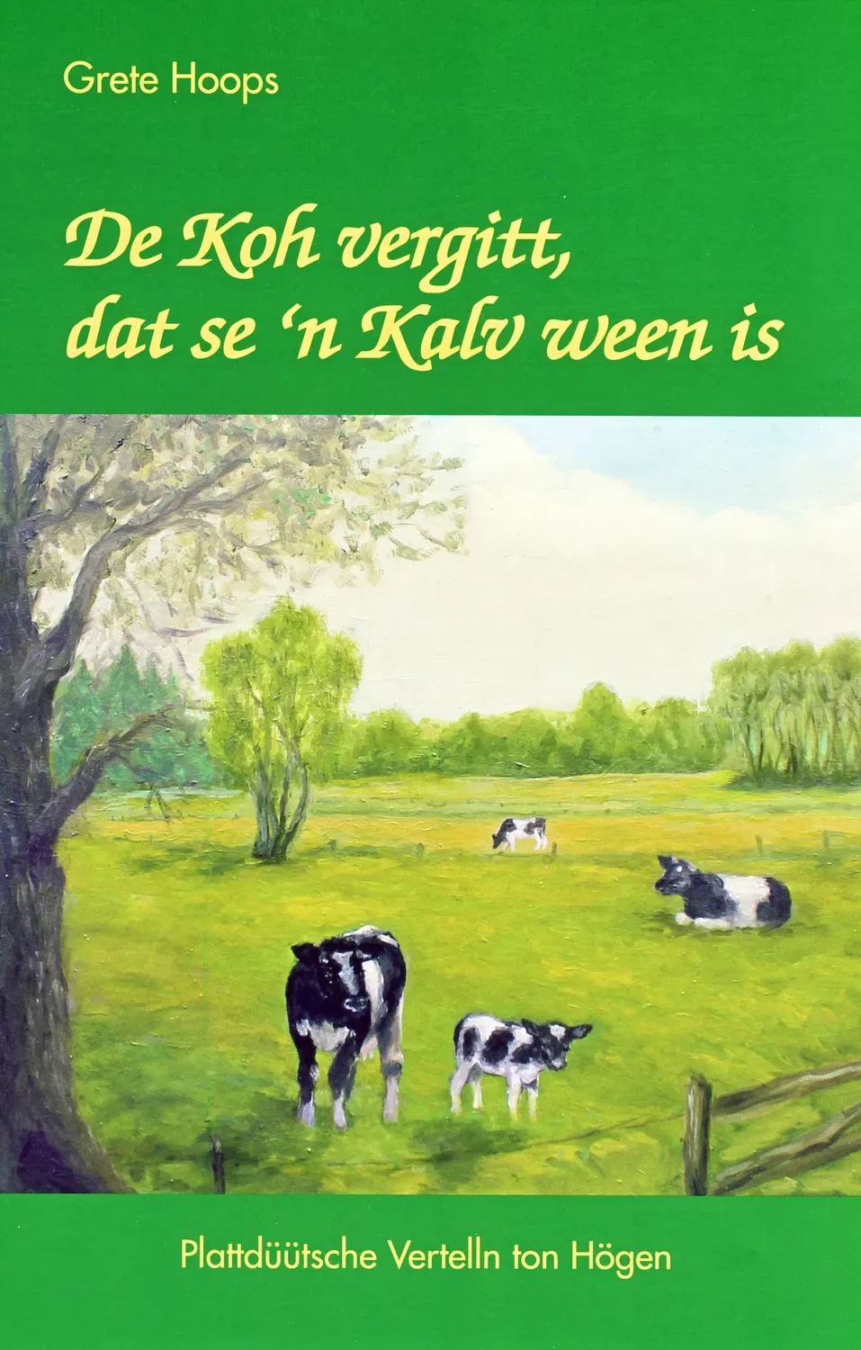 Isensee De Koh vergitt dat se'n Kalv ween is Buch Plattdeutsch