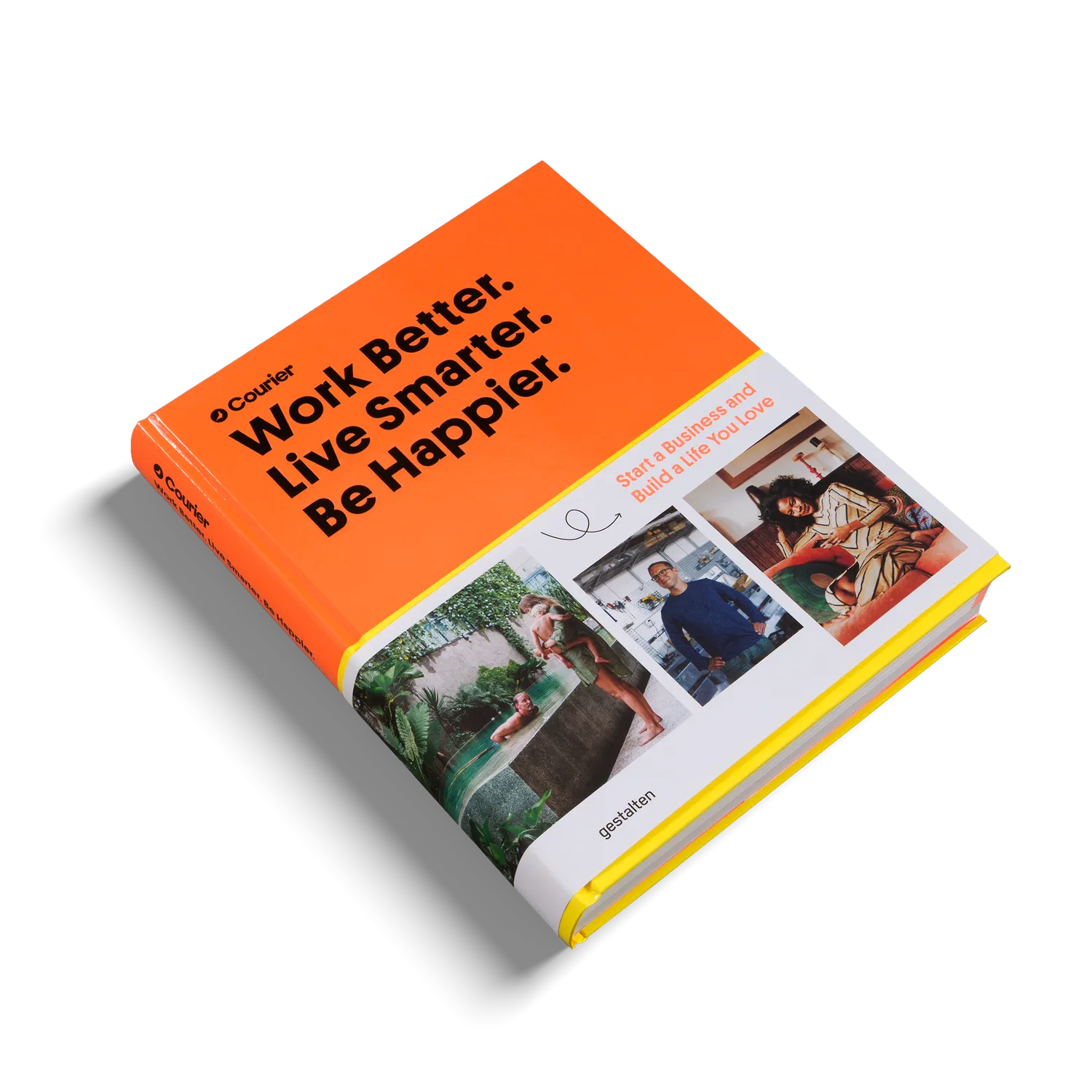 Gestalten Work Better Live Smarter Gründer Buch gebunden