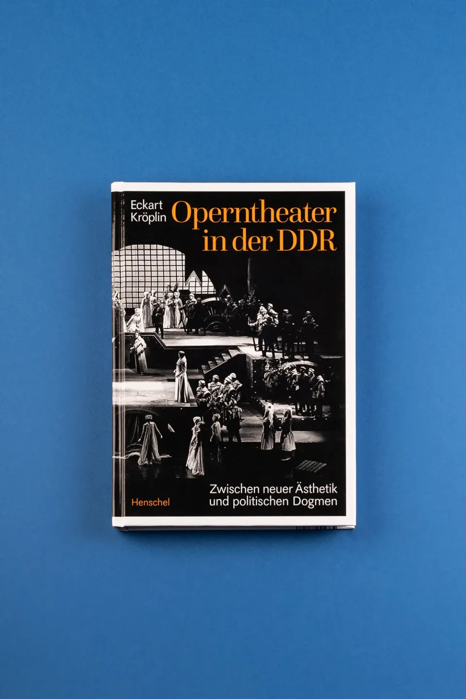 Seemann Henschel Operntheater in der DDR Buch Kulturgeschichte