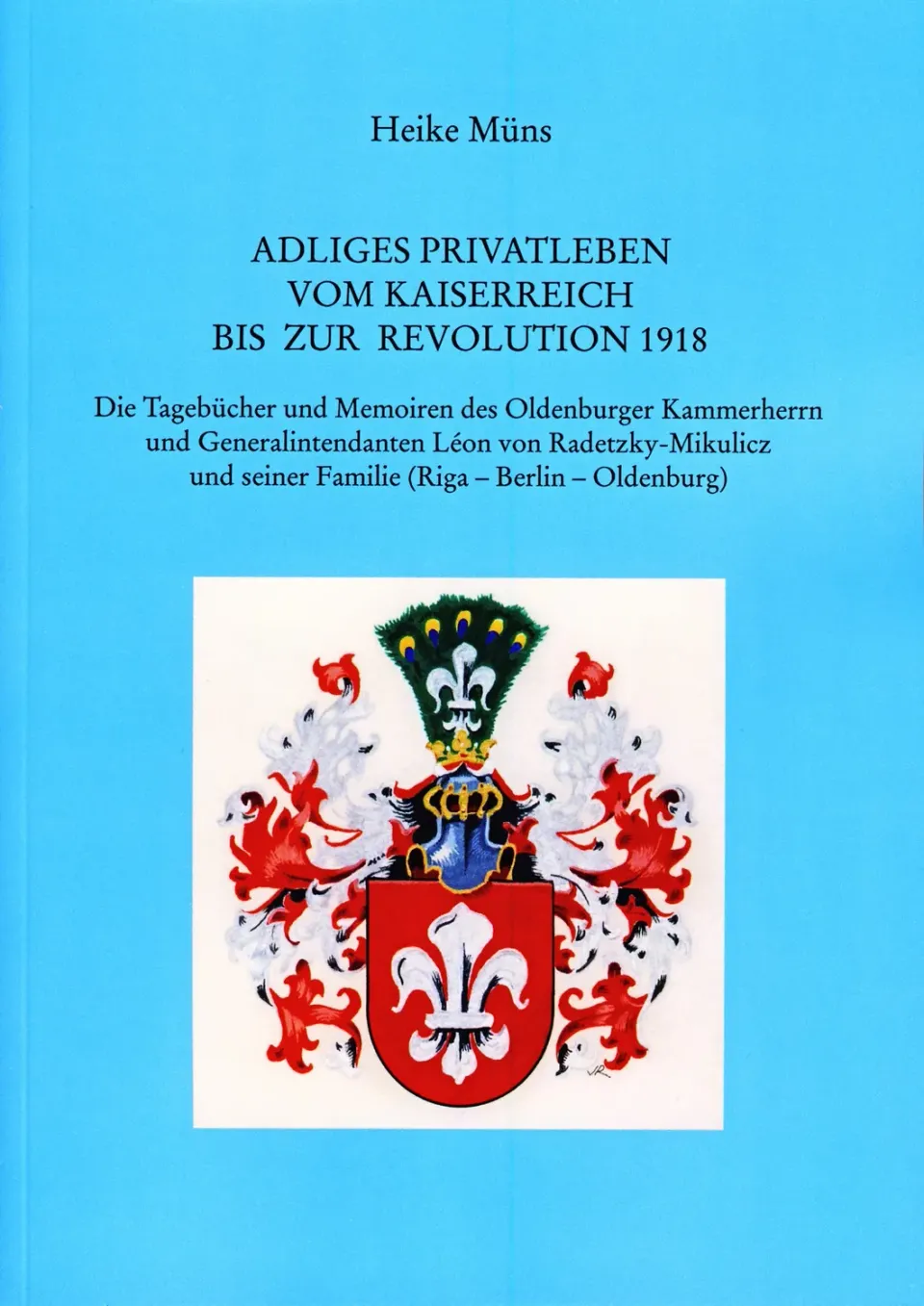 Isensee Verlag Adliges Privatleben Sachbuch Radetzky 1918