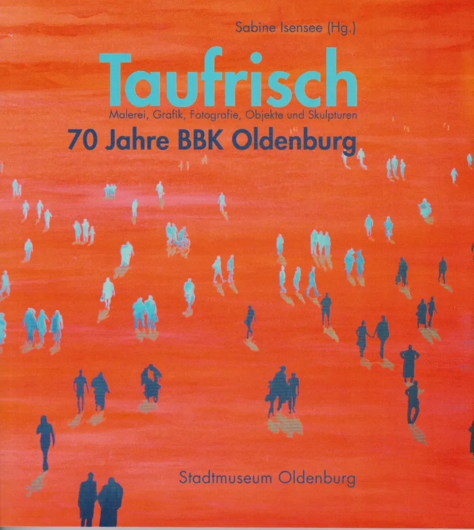 Isensee Verlag Taufrisch Katalog Ausstellung 94 Werke