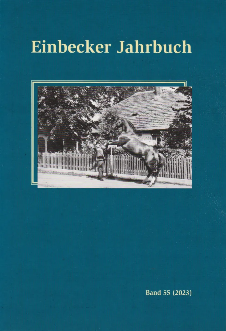 Isensee Archäologie Einbecker Jahrbuch Band 55 (2023) Jahrbuch