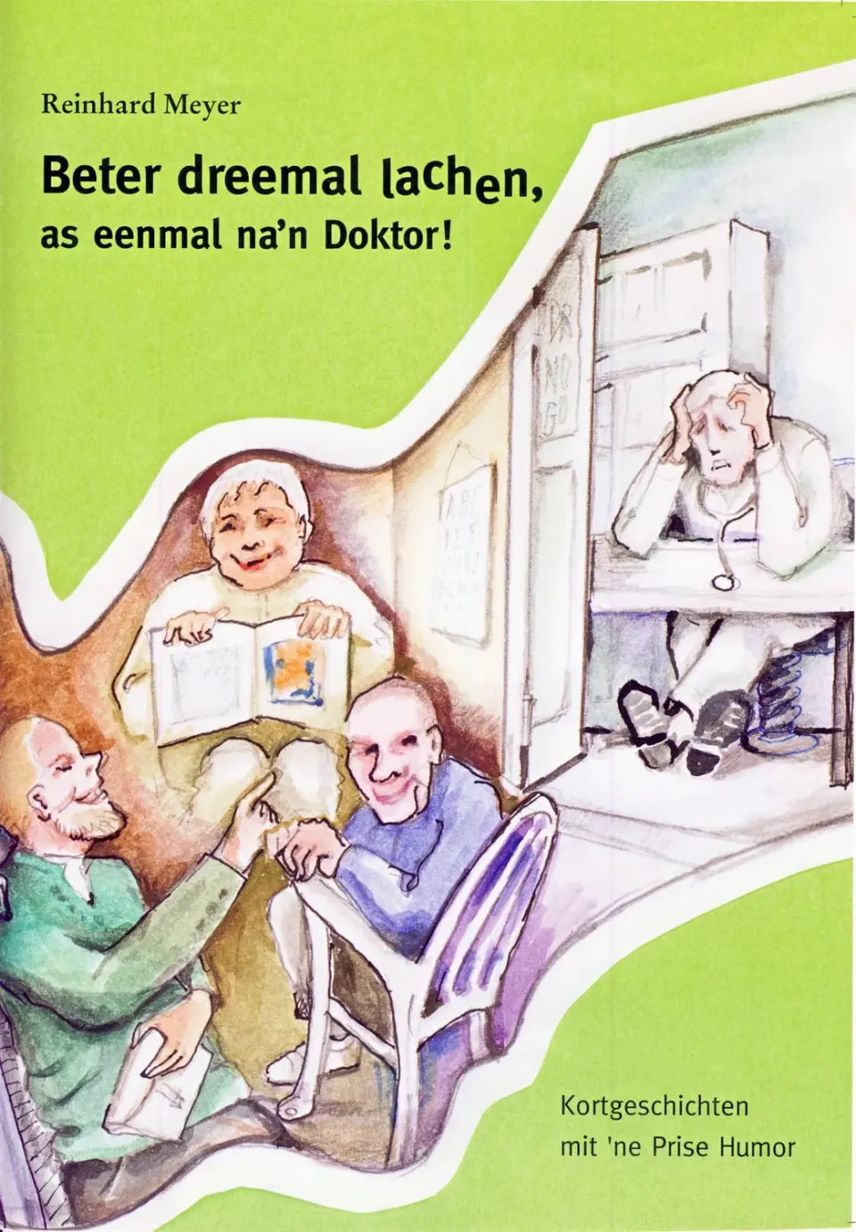 Isensee Niederdt. Literatur Beter dreemal lachen Buch Plattdeutsch
