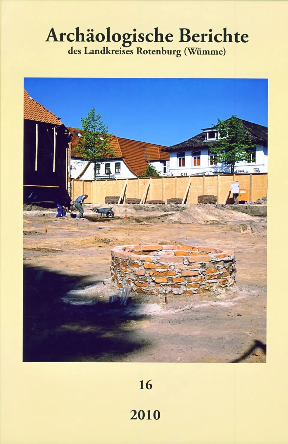 Isensee Archäologische Berichte Rotenburg Band 16 Buch 2010