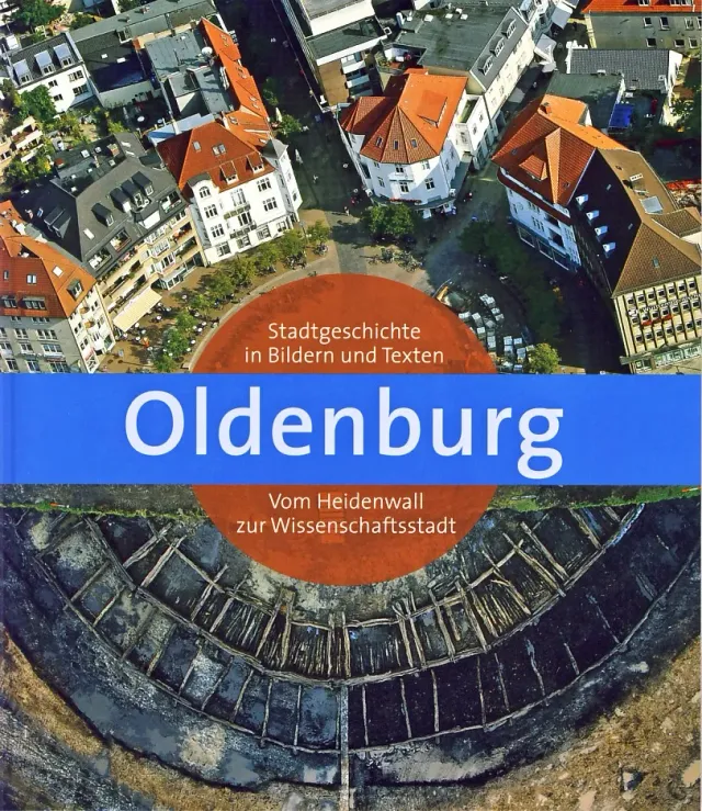 Isensee Oldenburg Stadtgeschichte in Bildern und Texten Bildband