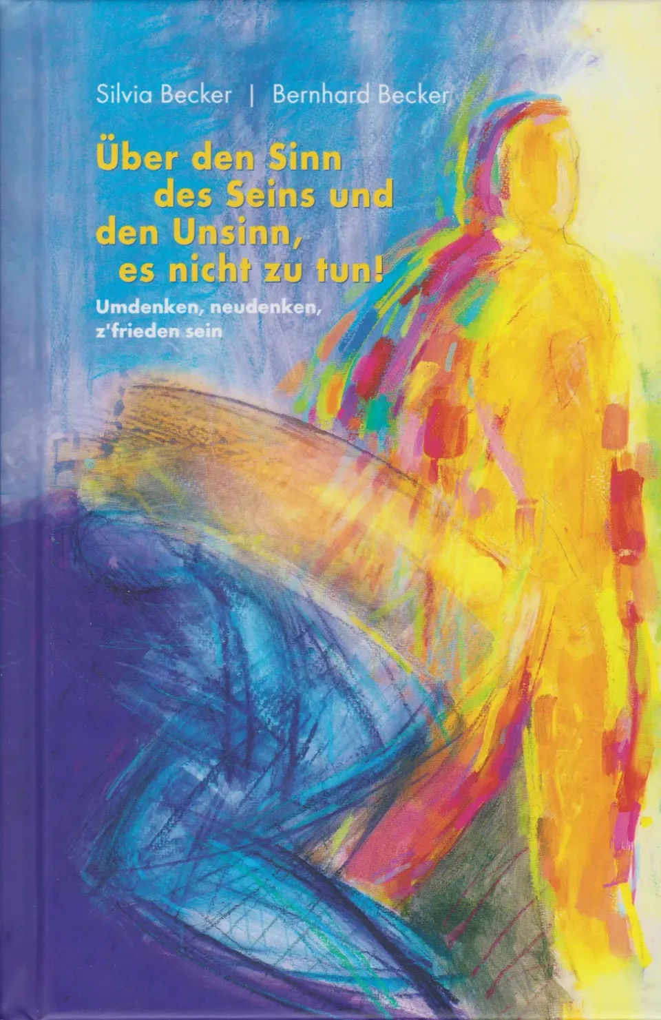 Isensee Verlag Über den Sinn des Seins und den Unsinn es nicht zu tun Sachbuch