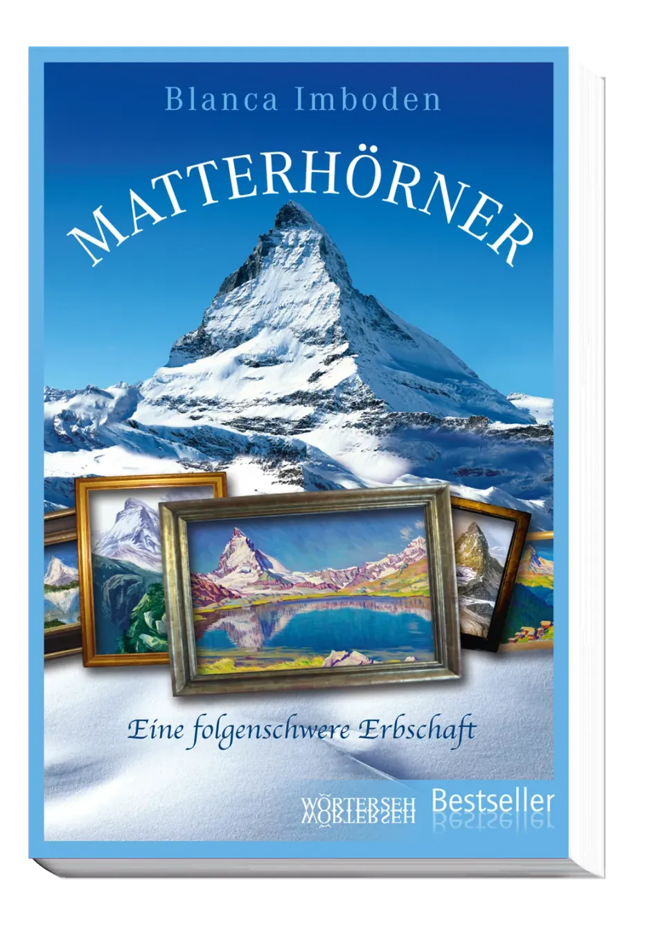 Wörterseh Matterhörner Roman Zermatt Blanca Imboden
