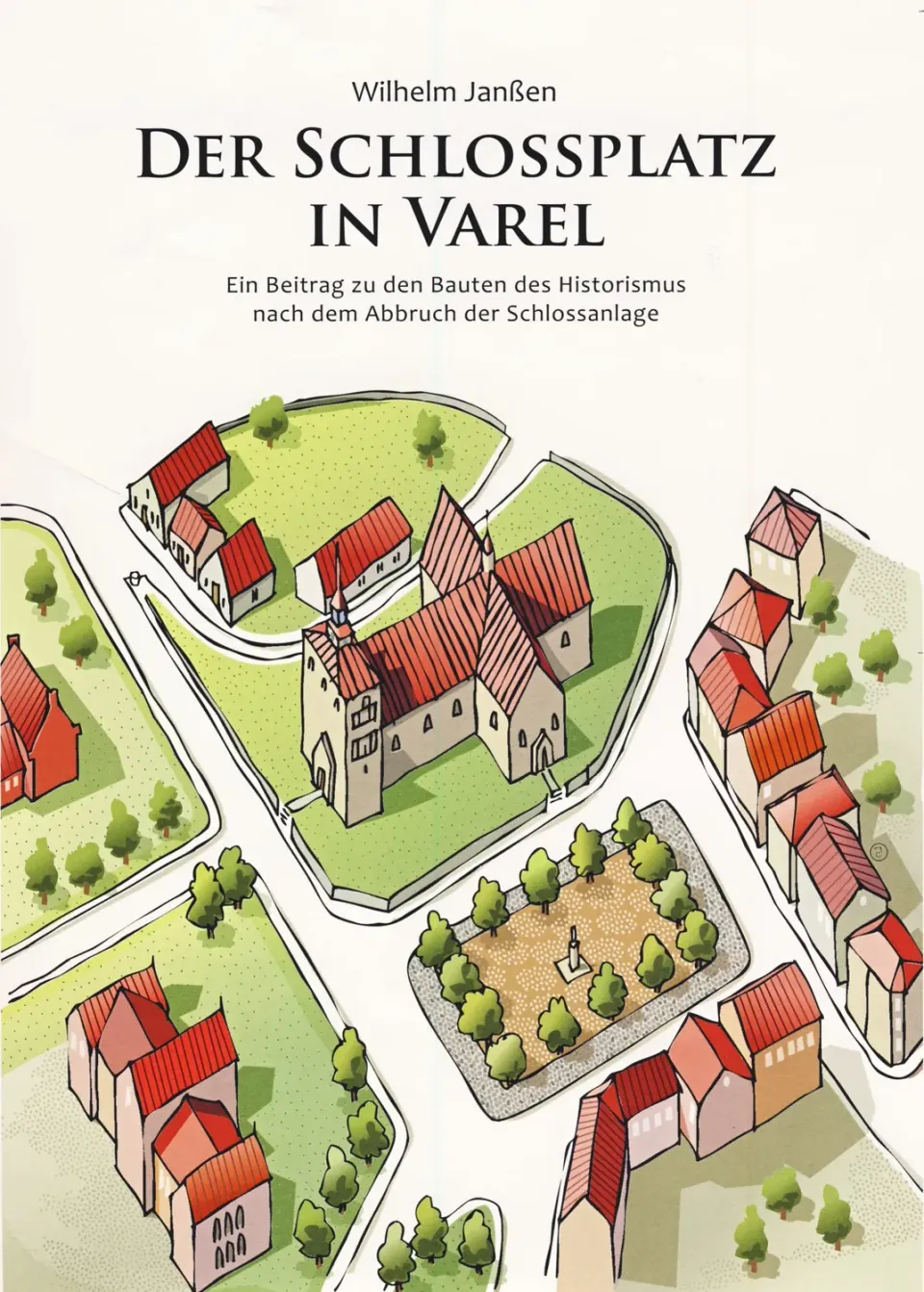 Isensee Nordwest Der Schlossplatz in Varel Buch