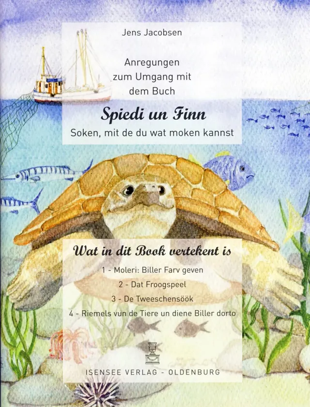 Isensee Anregungen zum Umgang mit dem Buch Spiedi un Finn Buch Plattdeutsch