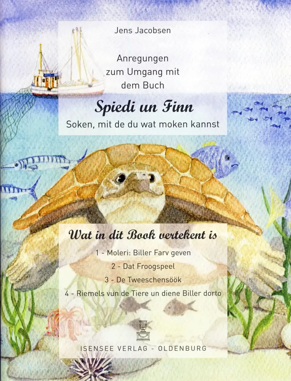 Isensee Anregungen zum Umgang mit dem Buch Spiedi un Finn Buch Plattdeutsch