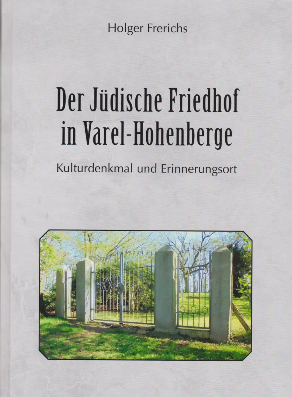 Isensee Nordwest Der jüdische Friedhof in Varel-Hohenberge Buch