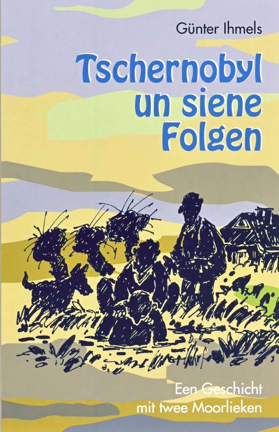 Isensee Tschernobyl un siene Folgen Buch plattdeutsch