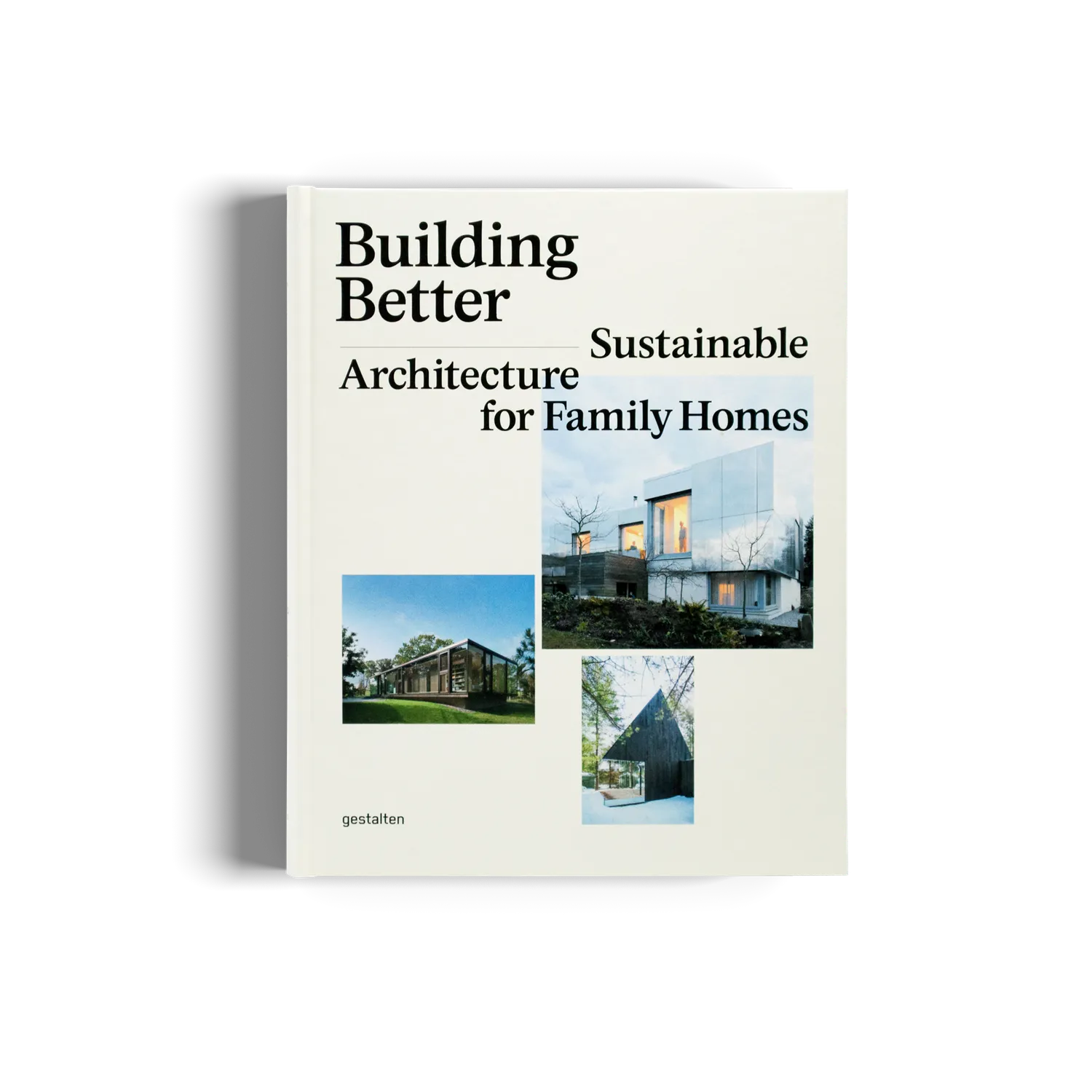 Gestalten Building Better Bildband Nachhaltig Bauen