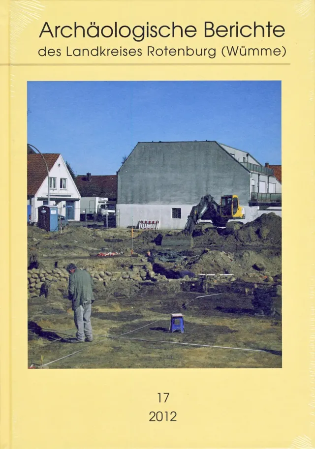 Isensee Archäologie Archäologische Berichte des Landkreises Rotenburg (Wümme), Band 17 Buch
