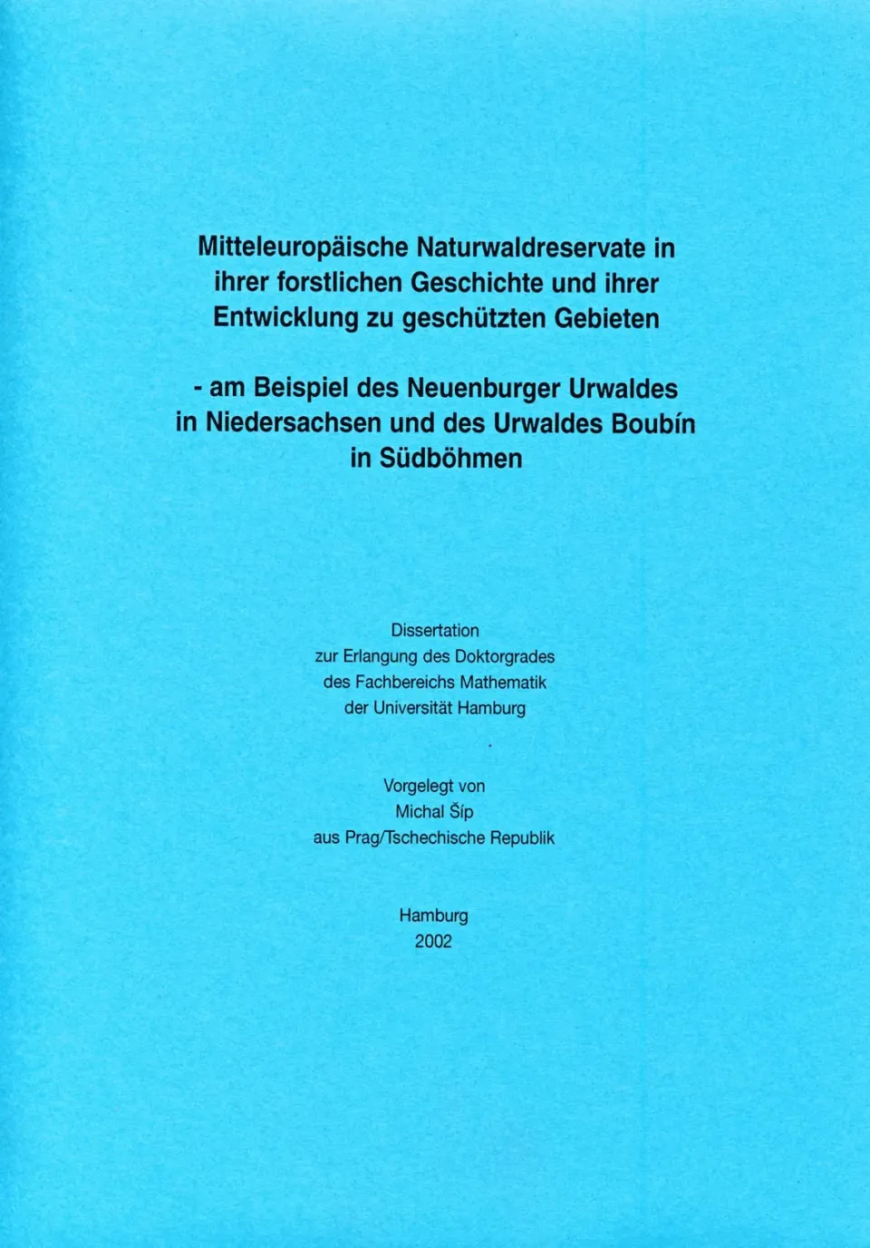 Univerlag Mitteleuropäische Naturwaldreservate in ihrer forstlichen Geschichte und ihrer Entwicklung zu geschützten Gebieten Buch