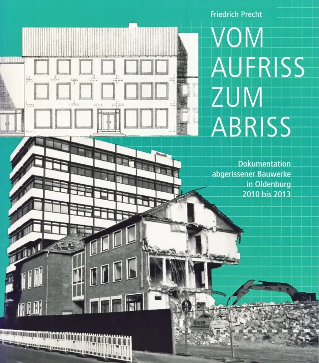 Isensee Verlag Vom Aufriss zum Abriss Band 3 Bildband Oldenburg
