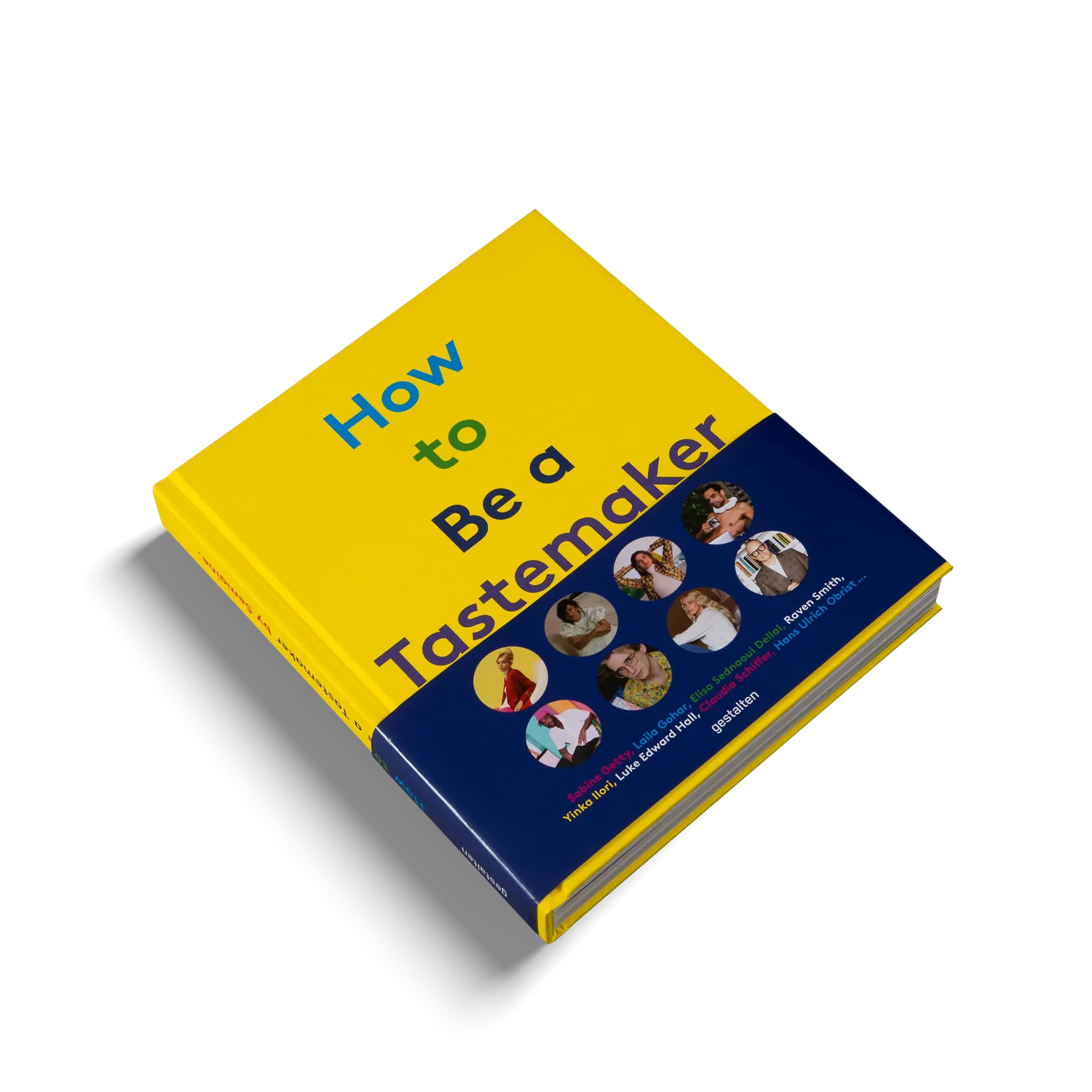 Gestalten How to Be a Tastemaker Buch Interviews