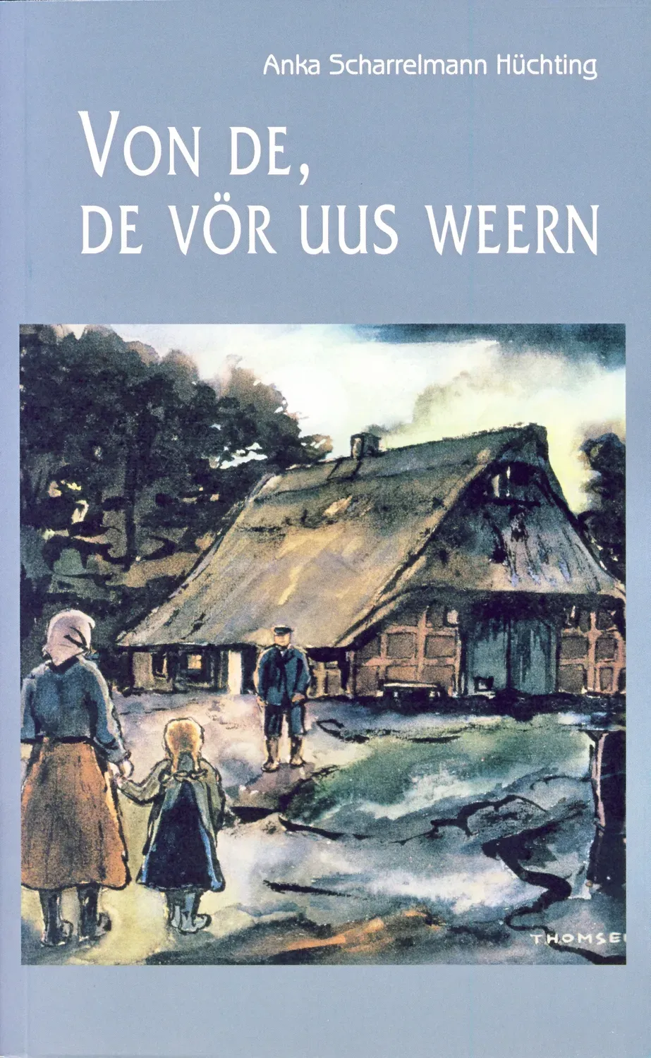 Isensee Verlag Von de, de vör uus weern Buch Plattdeutsch